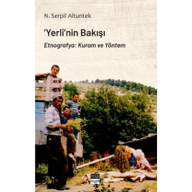 'Yerli’nin Bakışı - Etnografya: Kuram ve Yöntem